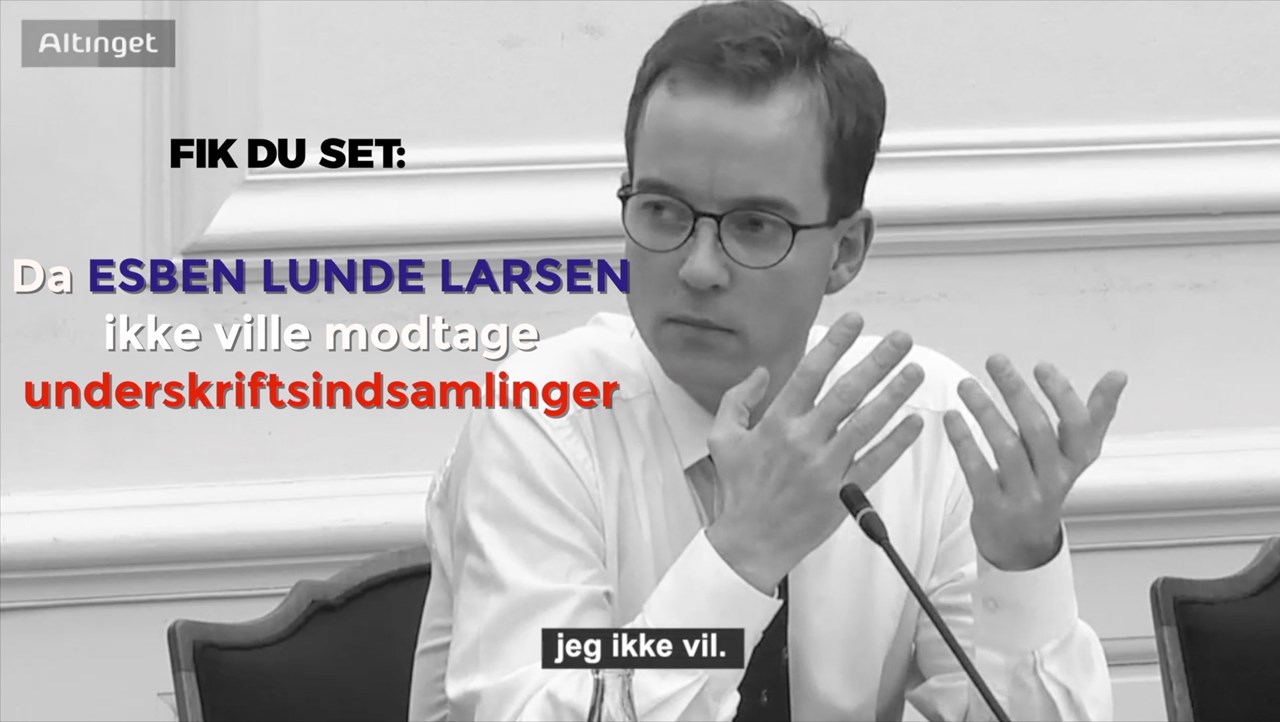 Fik du set: Da Esben Lunde ikke ville modtage underskriftsindsamlinger