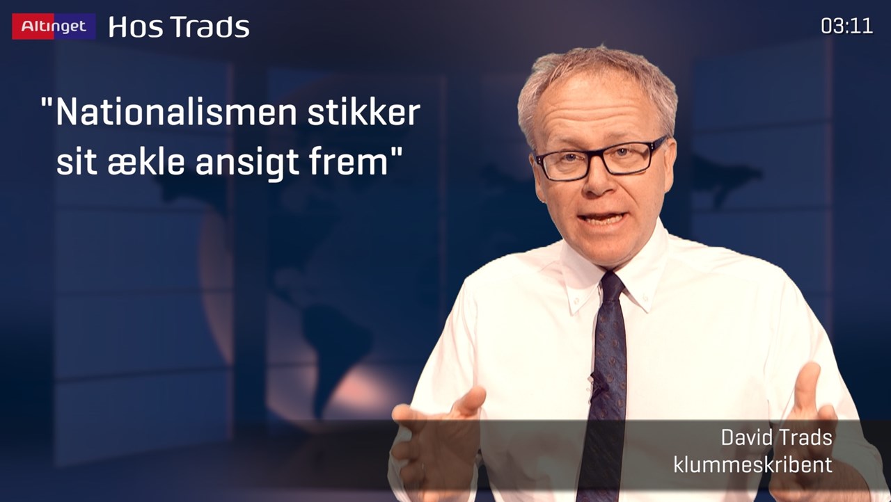 Trads: Nationalismen stikker sit ækle ansigt frem